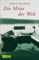 Die Mitte der Welt von Andreas Steinhöfel Jugendbuch Taschenbuch Deutsch