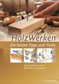 HolzWerken  Die besten Tipps und Tricks ~ HolzWerken ~  9783866309968
