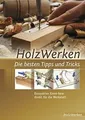 HolzWerken  Die besten Tipps und Tricks: Kompaktes ... | Buch | Zustand sehr gut