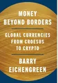 Barry Eichengreen Money Beyond Borders (Gebundene Ausgabe) (US IMPORT)