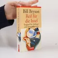 Reif für die Insel: England für Anfänger und Fortgeschrittene  |  Bill Bryson