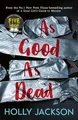 As Good As Dead: The third book in the globally bestselling crime thriller trilogy, now a major TV series starring Emma Myers (A Good Girl’s Guide to Murder)