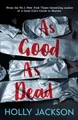 As Good As Dead HOLLY JACKSON / HarperCollins Publishers (K)