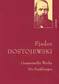 Fjodor Dostojewski, Gesammelte Werke: Gebunden in feingeprägter Leinenstruktur auf Naturpapier, mit goldener Schmuckprägung (Anaconda Gesammelte Werke, Band 24)
