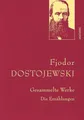 Fjodor Dostojewski - Gesammelte Werke. Die Erzählungen (Leinen-Ausgabe mit Go...