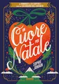Un cuore per Natale. Un romanzo in 24 capitoli come un calendario dell'Avvento (Narrativa)