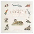 Our Big Book of Animals: First 100 Animal Words for Language Development, including Farm, Jungle, Pets, Bugs, and More (Tabitha Paige Children's Book Series, Band 17)