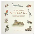 Tabitha Paige Our Big Book of Animals (Kartonbuch) (US IMPORT)