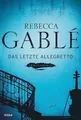 Das letzte Allegretto: Krimi, Gablé, Rebecca