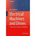 Electrical Machines and Drives Fundamentals and Advanced Modelling