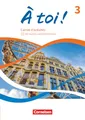 À toi ! - Ausgabe ab 2022 - Band 3: Carnet d'activités - Mit Audios und Erklärfilmen