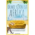 Oh, wie schön ist Afrika ...