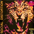 Social Distortion - Born To Kill Black Vinyl Edition (2026 - EU - Original)