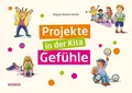 Projekte in der Kita: Gefühle Regina Bestle-Körfer