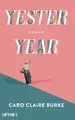 Yesteryear: Roman - Vom internationalen Bestseller zum SPIEGEL-Bestseller – jetzt auch auf Deutsch
