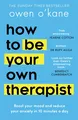 Owen O'Kane How to Be Your Own Therapist