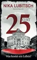 25 Cent - Was kostet ein Leben?: Psychothriller von Lubi... | Buch | Zustand gut