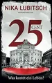 25 Cent - Was kostet ein Leben?: Psychothriller von... | Buch | Zustand sehr gut