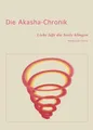 Die Akasha-Chronik: Liebe läßt die Seele klingen