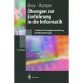 Übungen zur Einführung in die Informatik Strukturierte Aufgabensammlung mit Musterlösungen