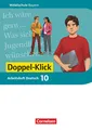 Doppel-Klick - Das Sprach- und Lesebuch - Mittelschule Bayern - 10. Jahrgangsstufe: Arbeitsheft mit Lösungen (Doppel-Klick, Mittelschule Bayern, 10. Jahrgangsstufe)