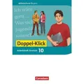 Doppel-Klick 10. Jahrgangsstufe - Mittelschule Bayern - Arbeitsheft mit Lösungen
