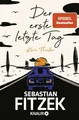 Belletristik Der erste letzte Tag Kein Thriller, SPIEGEL Bestseller Platz 1, Mit Sebastian Fitzek