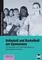 Volleyball und Basketball am Gymnasium: Lernstation... | Buch | Zustand sehr gut