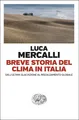 Luca Mercalli Breve storia del clima in Italia. Dall’u (Taschenbuch) (US IMPORT)