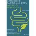Chronische Darmkrankheiten natürlich behandeln von Claudia Ritter / AT Verlag / Buch