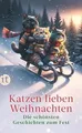 Katzen lieben Weihnachten: Die schönsten Geschichte... | Buch | Zustand sehr gut