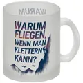 speecheese Tasse Warum fliegen, wenn man klettern kann Glas Tasse