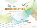 Meine Konfirmation: Die schönsten Momente | Buch | Zustand gut