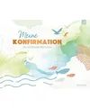 Meine Konfirmation - Die schönsten Momente