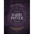 The Unofficial Ultimate Harry Potter Spellbook A Complete Reference Guide to Every Spell in the Wizarding World