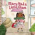 Tammi Sauer Mary Had a Little Glam (Kartonbuch)