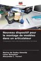 Nouveau dispositif pour le montage de modèles dans un articulateur Marina de God