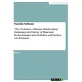 'The Evolution of Human Mindreading'. Diskussion der Theory of Mind und Beobachtungen zum Verhalten und Denken von Primaten von Franziska Roßmann / GR