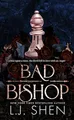 L.J. Shen - Bad Bishop   Your new favourite dark and steamy romance se - G245z