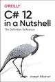 Joseph Albahari C# 12 in a Nutshell (Taschenbuch) (US IMPORT)