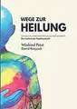 Wege zur Heilung: Symptome und Krankheiten als Symb... | Buch | Zustand sehr gut