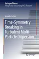 Time-Symmetry Breaking in Turbulent Multi-Particle Dispersion Jennifer Jucha