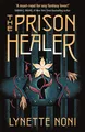 The Prison Healer, Lynette Noni