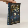 The Prison Healer  |  Lynette Noni