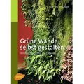 Grüne Wände selbst gestalten von Jean-Michel Groult / Ulmer Eugen Verlag / Taschenbuch