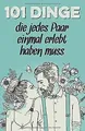 101 Dinge, die jedes Paar einmal erlebt haben muss:... | Buch | Zustand sehr gut