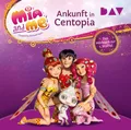 Thilo | Mia and me: Ankunft in Centopia - Das Hörbuch zur 1. Staffel,2 Audio-CD