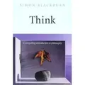 Think A Compelling Introduction to Philosophy