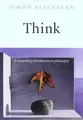 Think: A Compelling Introduction to Philosophy Simon Blackburn