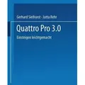 Quattro Pro 3.0 Einsteigen leichtgemacht